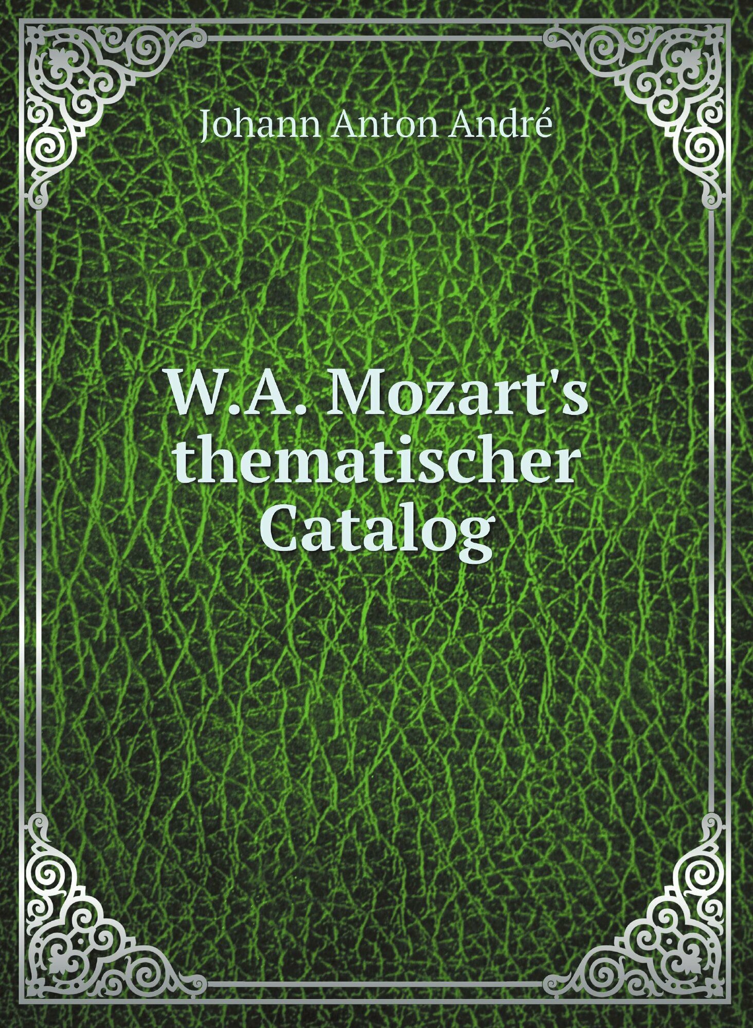 W.A. Mozart's thematischer Catalog