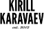 KIRILL KARAVAEV