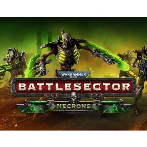 Warhammer 40,000: Battlesector - Necrons электронный ключ PC Steam
