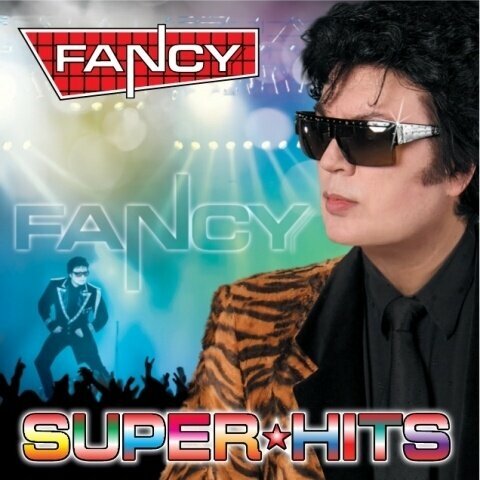 Виниловая пластинка Fancy - Super Hits. 1 LP