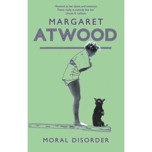 Margaret Atwood - Moral Disorder