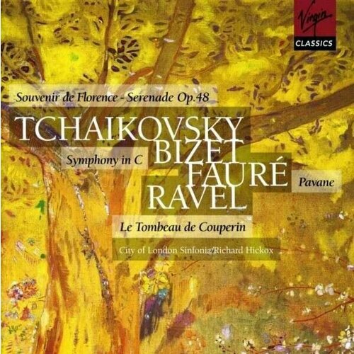 AUDIO CD TCHAIKOVSKY: Souvenir de Florence Serenade for strings Op.48. BIZET: Symphony in C. FAURE: Pavane. RAVEL: Le Tombeau de Couperin. IBERT: Divertissement.