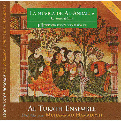 AUDIO CD MUSIC IN SPANISH AL-ANDALUS - The Muwashshah, Al Turath Ensemble. 1 CD