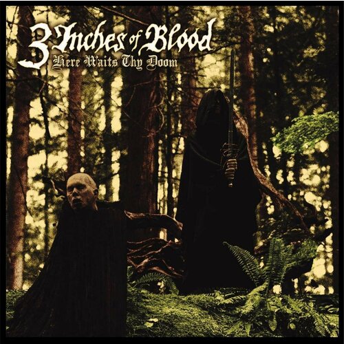 Виниловая пластинка 3 Inches Of Blood - Here Waits Thy Doom (remastered) (2 LP)