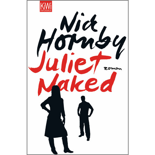Juliet, Naked | Hornby Nick