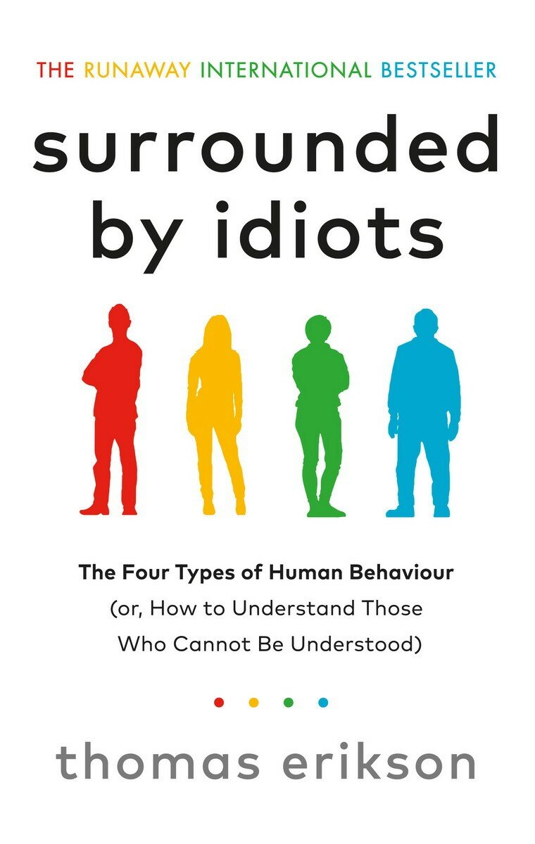 Erikson Thomas "Surrounded by Idiots"