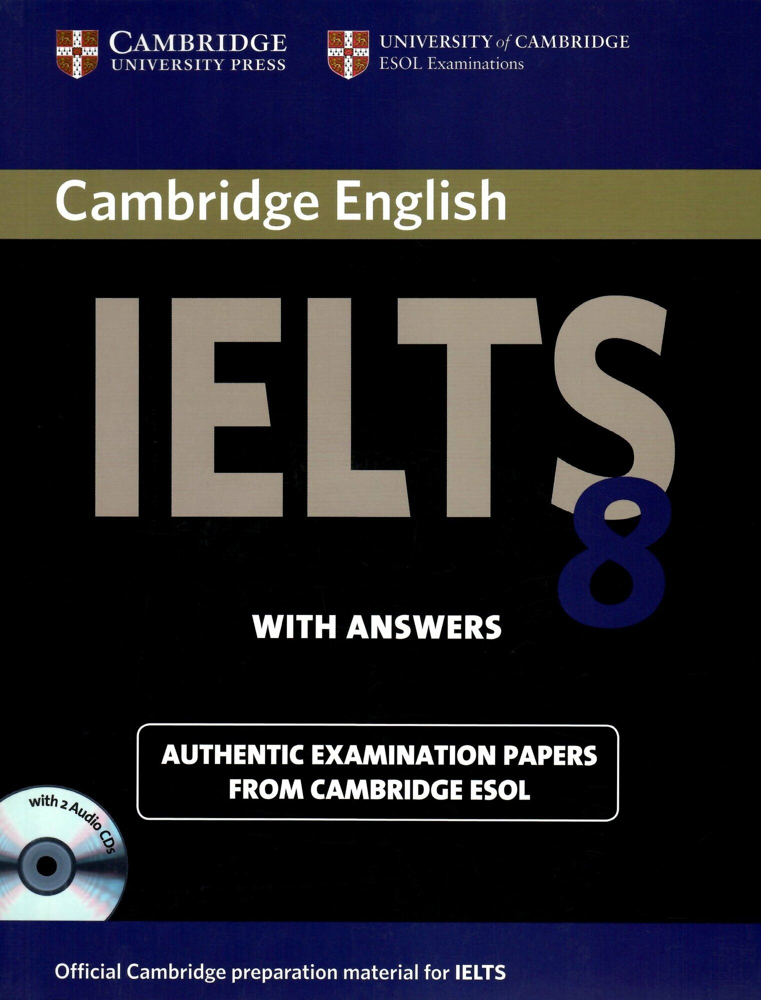 Cambridge IELTS 8 Self-Study Student's Book with Answers with Audio CD