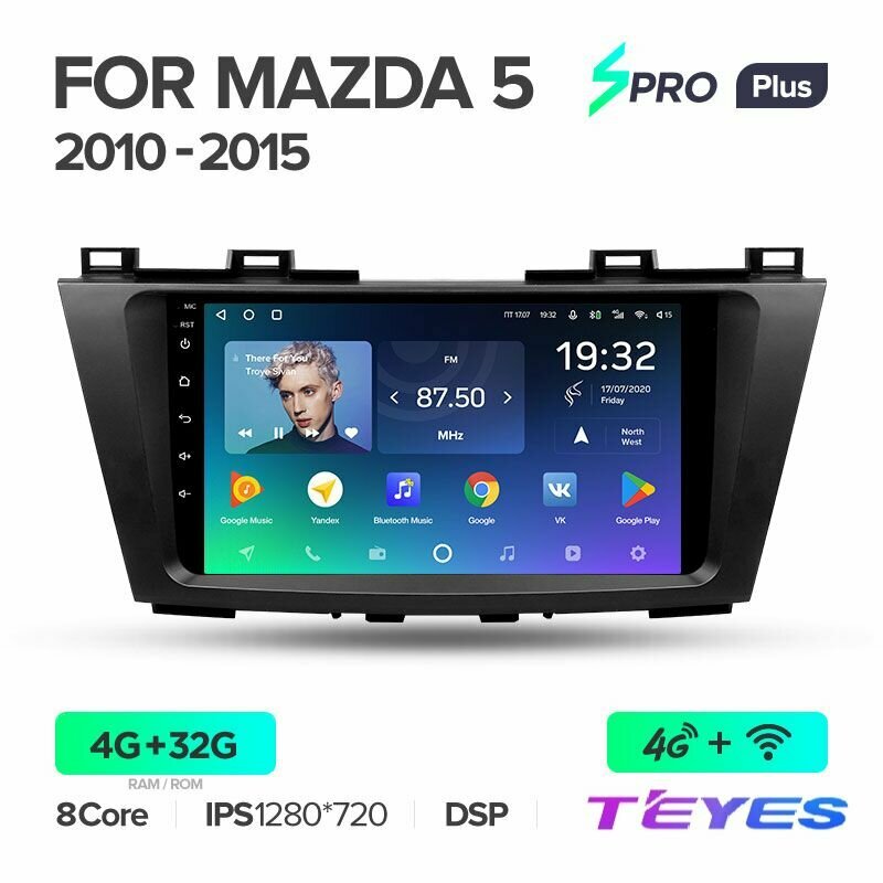 Магнитола Mazda 5 CW 2010-2015 Teyes SPRO+ 4/32GB, штатная магнитола, 8-ми ядерный процессор, IPS экран, DSP, 4G, Wi-Fi, 2 DIN