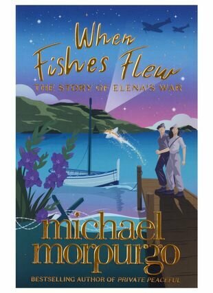 When Fishes Flew. The Story of Elena's War - фото №1