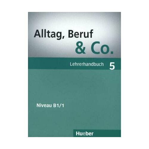 Alltag, Beruf & Co. 5, Lehrerhandbuch