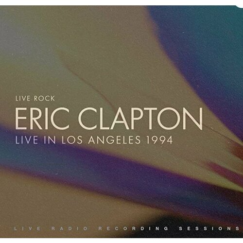 Виниловая пластинка Philpot Lane Eric Clapton – Live Rock - Live In Los Angeles 1994 (2LP) виниловые пластинки noteworthy productions budgie live in los angeles 1978 2lp