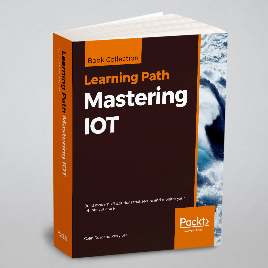 Mastering IOT (Colin Dow, Perry Lea) - фото №1