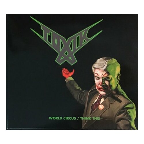 Компакт-Диски, Dissonance Productions, TOXIK - World Circus / Think This (2CD)