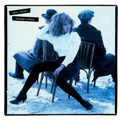 Виниловая пластинка TINA TURNER - FOREIGN AFFAIR (30TH ANNIVERSARY EDITION) (2 LP, 180 GR)