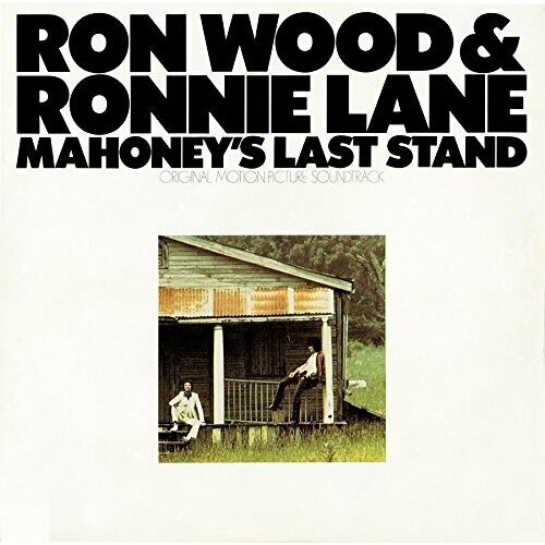 AUDIO CD Ron Wood & Ronnie Lane - Mahoney's Last Stand (Original Motion Picture Soundtrack). 1 CD