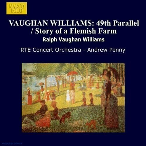 VAUGHAN WILLIAMS: 49th Parallel / Story of a Flemish Farm bingham vaughan williams mass