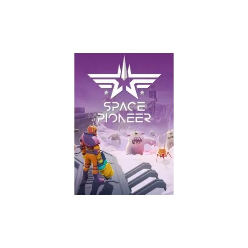 Space Pioneer (Steam; PC; Регион активации Россия и СНГ) фигурка totaku collection space invaders alien 10 см светится в темноте