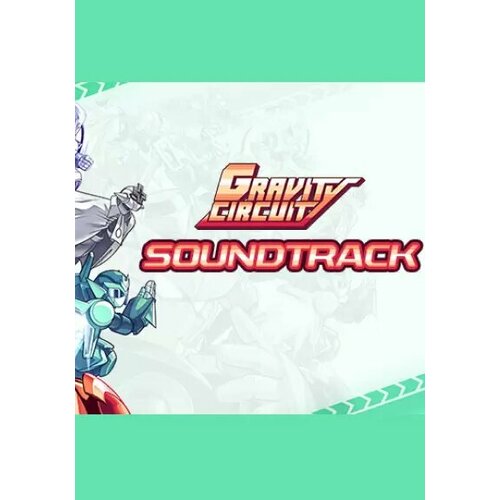 Gravity Circuit - Official Soundtrack DLC (Steam; PC, Mac; Регион активации Не для РФ)