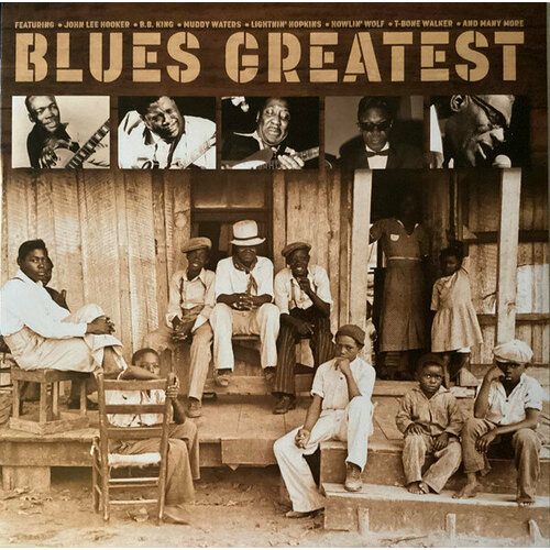 Various Artists Виниловая пластинка Various Artists Blues Greatest saadiq raphael виниловая пластинка saadiq raphael jimmy lee