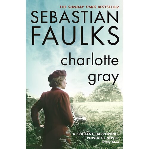 Charlotte Gray | Faulks Sebastian