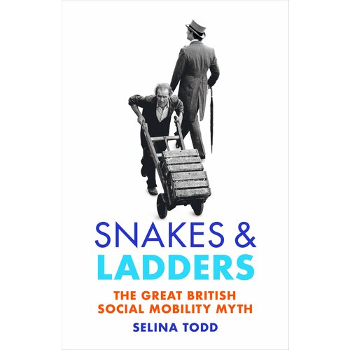 Snakes and Ladders. The great British social mobility myth | Todd Selina