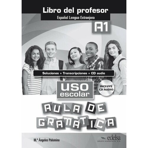 Uso escolar A1. Aula de gramatica. Libro del profesor | Palomino Maria Angeles