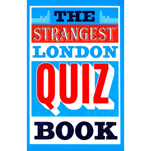The Strangest London Quiz Book | Quinn Tom
