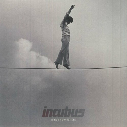 Incubus Виниловая пластинка Incubus If Not Now When виниловая пластинка dio lock up the wolves 0602507369316