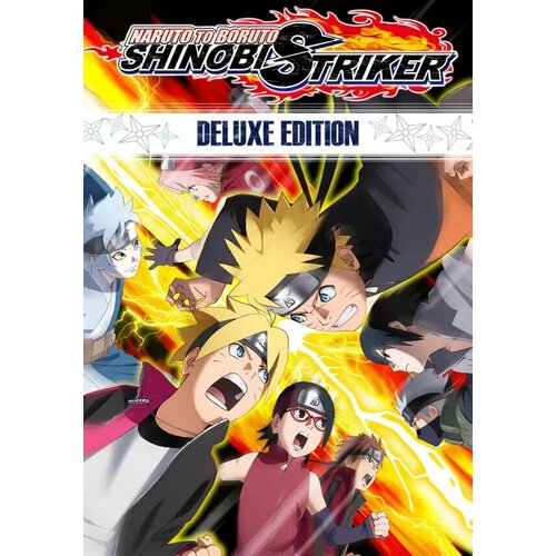 NARUTO TO BORUTO: SHINOBI STRIKER - Deluxe Edition (Steam; PC; Регион активации Россия и СНГ) игра naruto to boruto shinobi striker для pc электронный ключ