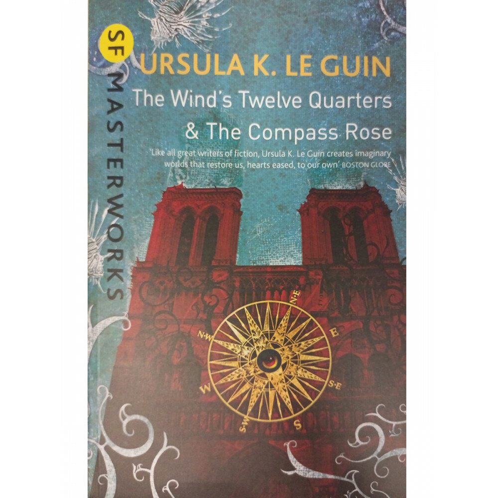 Ursula K. Le Guin. The Wind&apos;s Twelve Quarters & The Compass Rose - фото №1