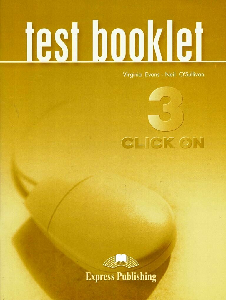 Click On 3 Test Booklet Pre-Intermediate Сборник тестовых заданий и упражнений
