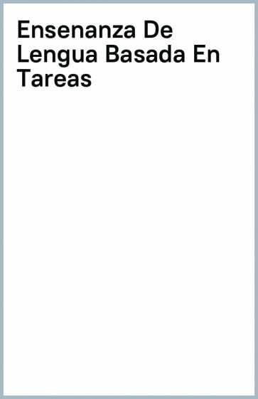 La enseñanza de lenguas basada en tareas - фото №1