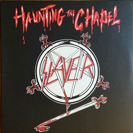 Виниловые пластинки, Metal Blade Records, SLAYER - Haunting The Chapel (LP)