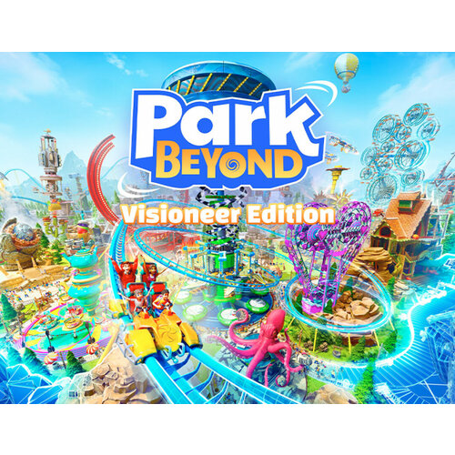 Park Beyond Visioneer Edition