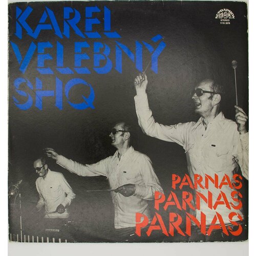 Виниловая пластинка Karel Velebn & Shq - Parnas (LP) виниловая пластинка karel i josef vobruba фортепиано