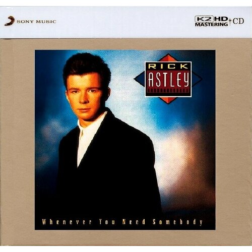 Rick Astley-Whenever You Need Somebody №0710 Sony K2HD CD Japan Hong Kong (Компакт-диск 1шт)