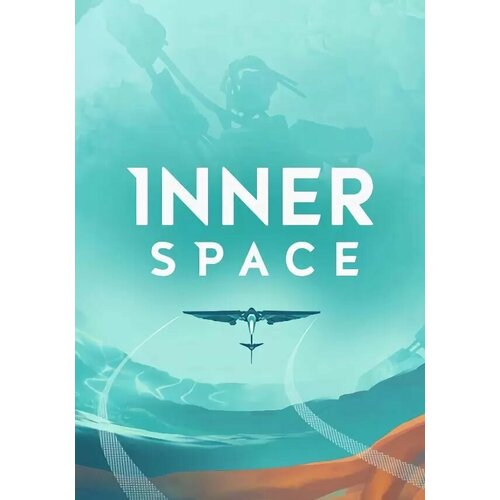 hover steam pc mac регион активации не для рф InnerSpace (Steam; PC, Mac; Регион активации Не для РФ)