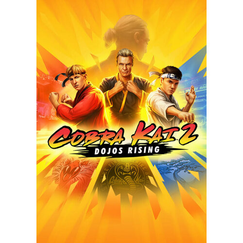 Cobra Kai 2: Dojos Rising (Steam; PC; Регион активации Не для РФ)