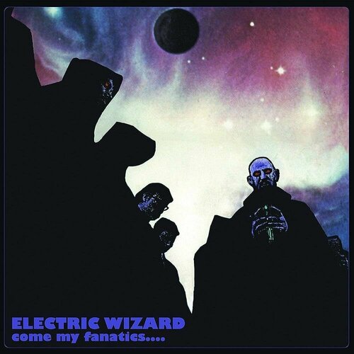 Electric Wizard – Come My Fanatics. (Translucent Black & Swamp Green Vinyl)