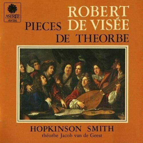 AUDIO CD Visee. Suiten fur Theorbe - Smith. 1 CD