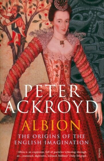 Albion. The Origins of the English Imagination - фото №1