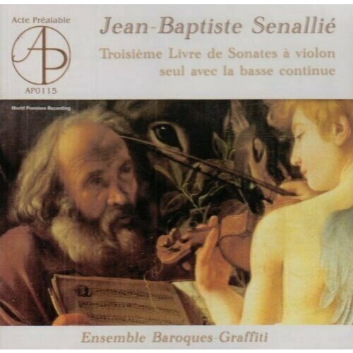 AUDIO CD SENALLIE, J-B. - Troisieme Livre De Sonates jarlang aurore demarteau amandine tilly adelaide cap sur 1 livre cd