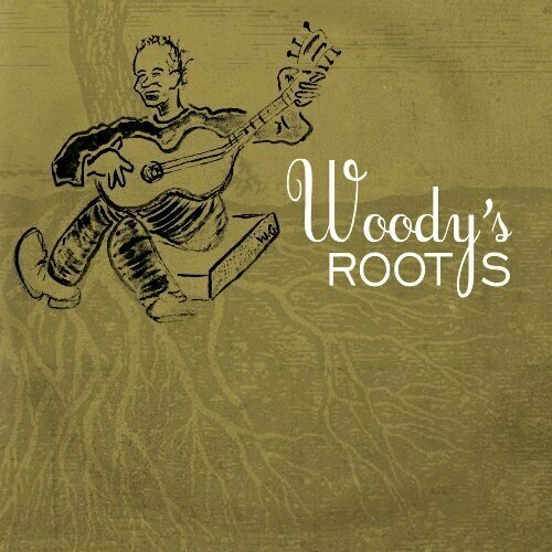 Woody Guthrie - Woody S Roots - Vinyl виниловая пластинка woody guthrie woody the agitator vinyl