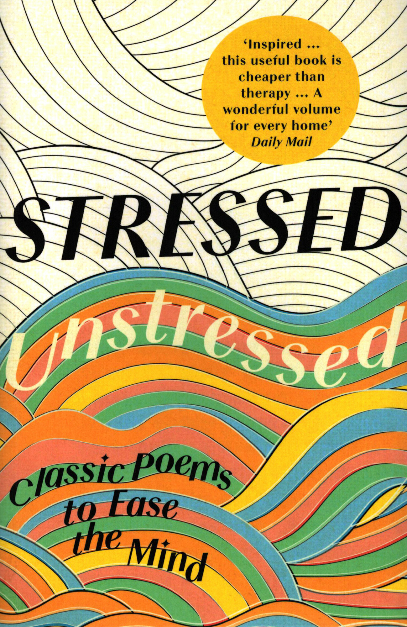 Stressed, Unstressed. Classic Poems to Ease the Mind - фото №1
