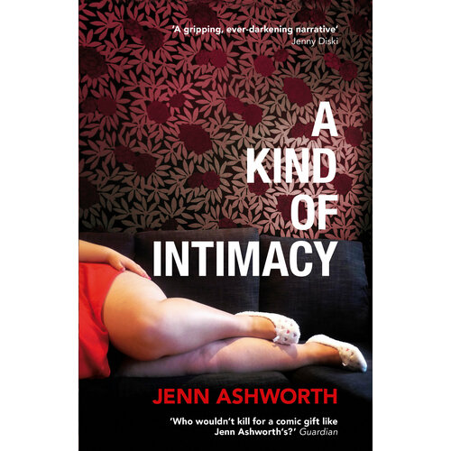 A Kind of Intimacy | Ashworth Jenn