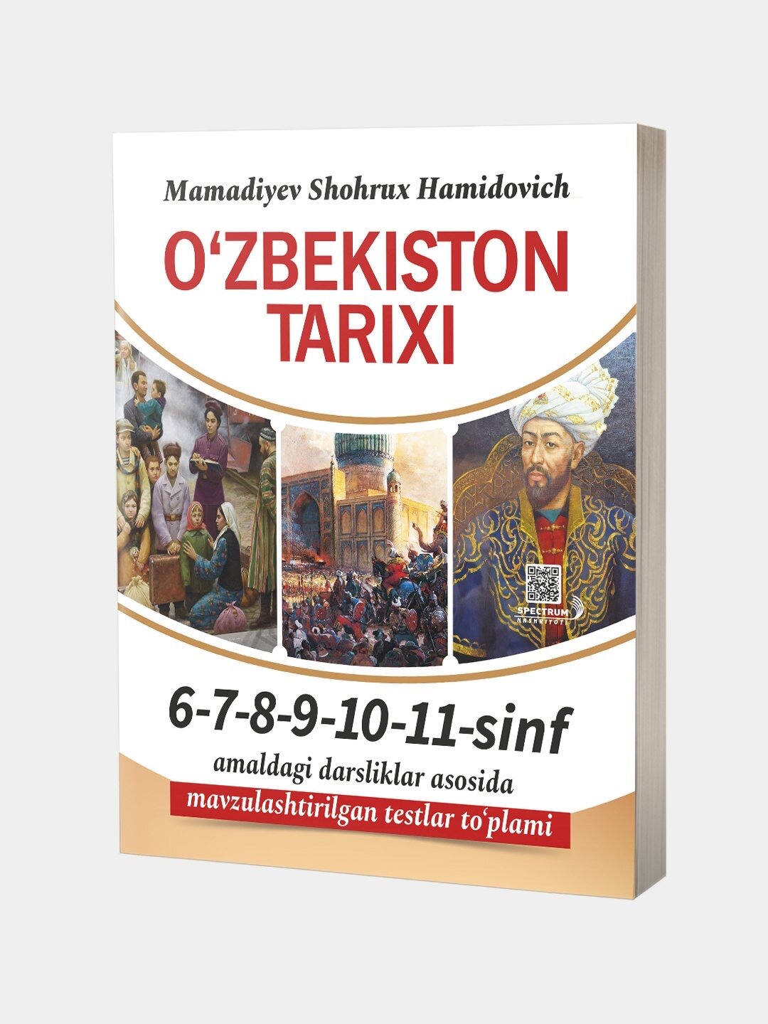 История Узбекистана. Сборник тестов по программе 6-7-8-9-10-11 классов, на узбекском
