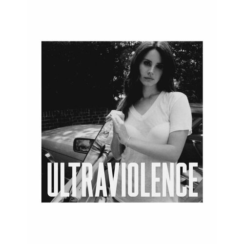 Lana Del Rey - Ultraviolence винил lana del rey ultraviolence 2lp 2 виниловые пластинки