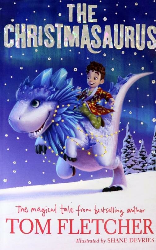 The Christmasaurus (Fletcher Tom, Devries Shane) - фото №3