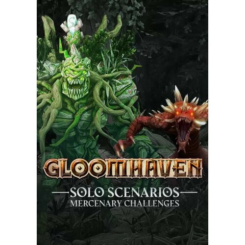 Gloomhaven - Solo Scenarios: Mercenary Challenges (Steam; PC; Регион активации все страны) gloomhaven steam pc регион активации все страны