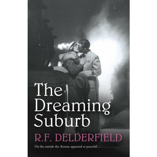 The Dreaming Suburb | Delderfield R. F.